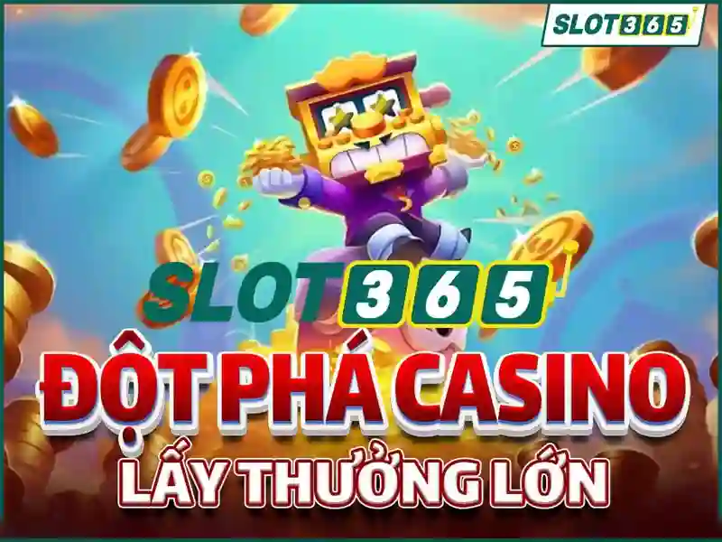 slot365 game – Trải nghiệm đỉnh cao và đổi mới cược slots