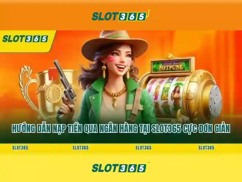 Slot365: Nền tảng trò chơi xèng trực tuyến nổi bật