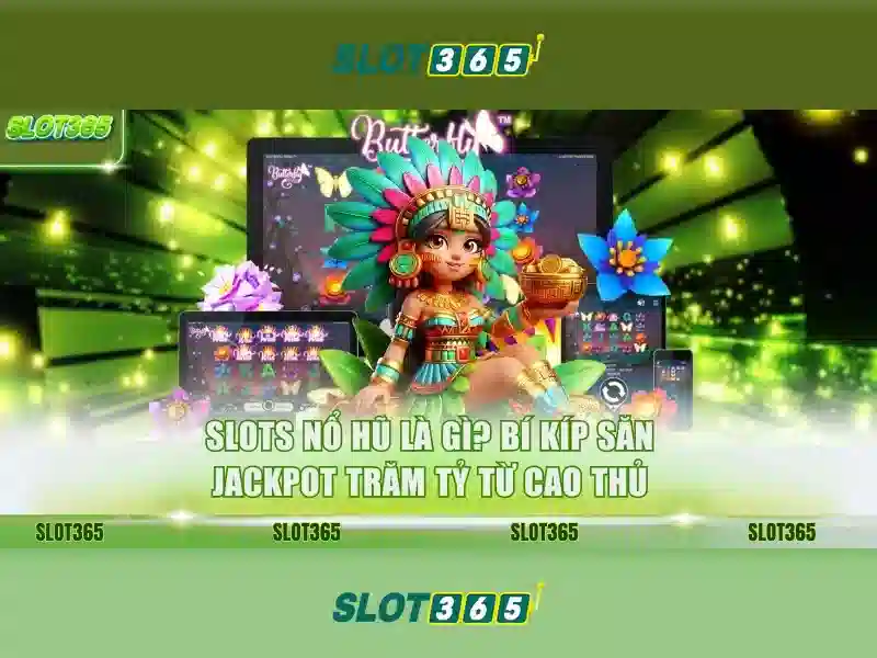 Tại sao chọn Slot365?