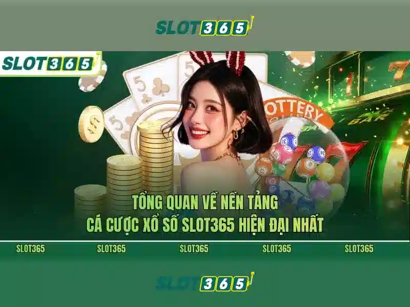 Tổng quan và giá trị cốt lõi của casino Slot365 Tổng quan và giá trị cốt lõi của casino Slot365