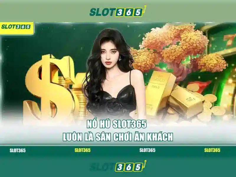 Slot365: Nền tảng Slot Online Đáng tin cậy cho người chơi
