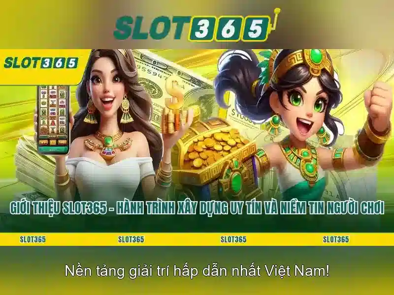 Các tính năng nổi bật của Slot365
